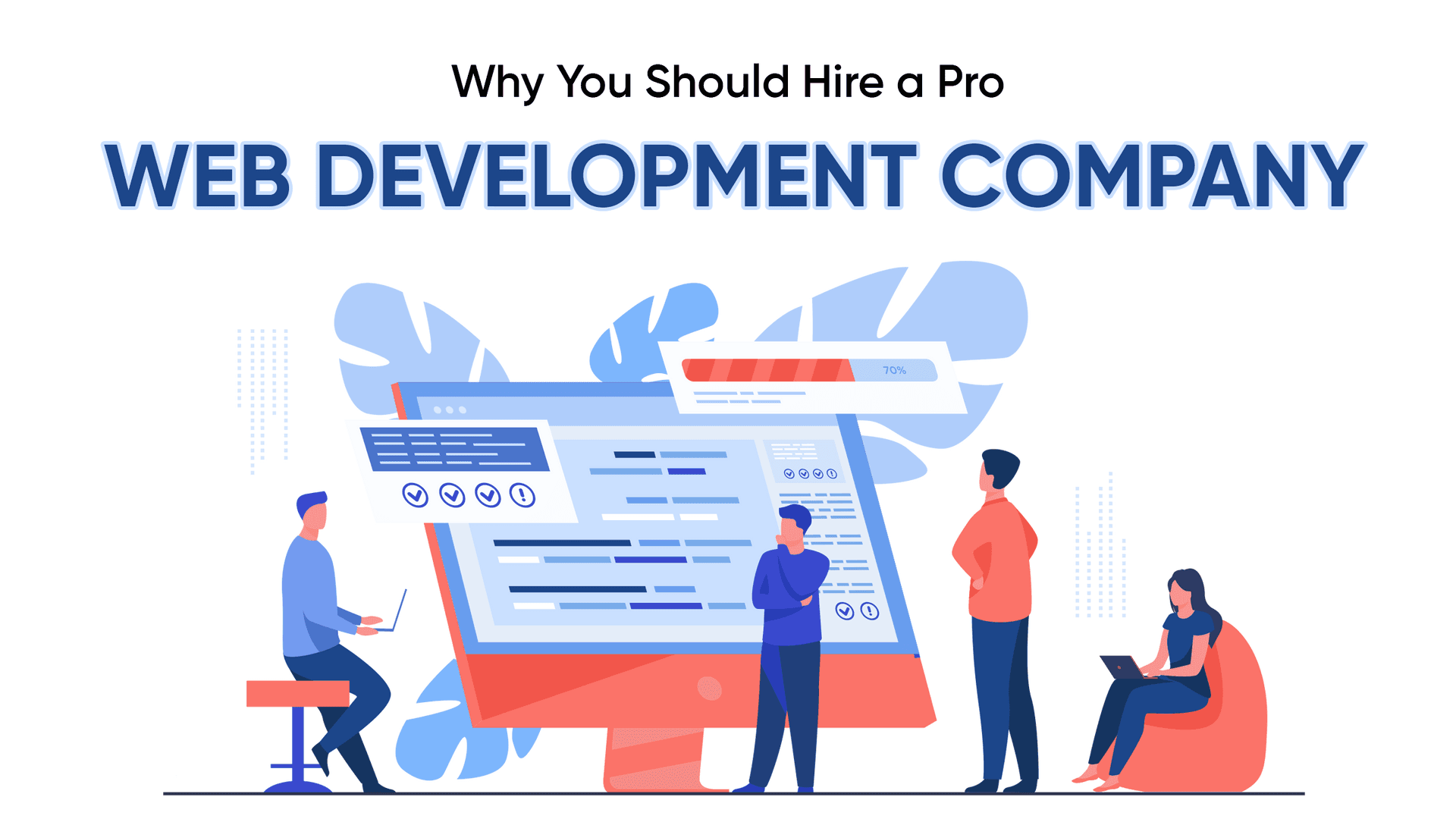 Why You Should Hire a Pro Web Development Company