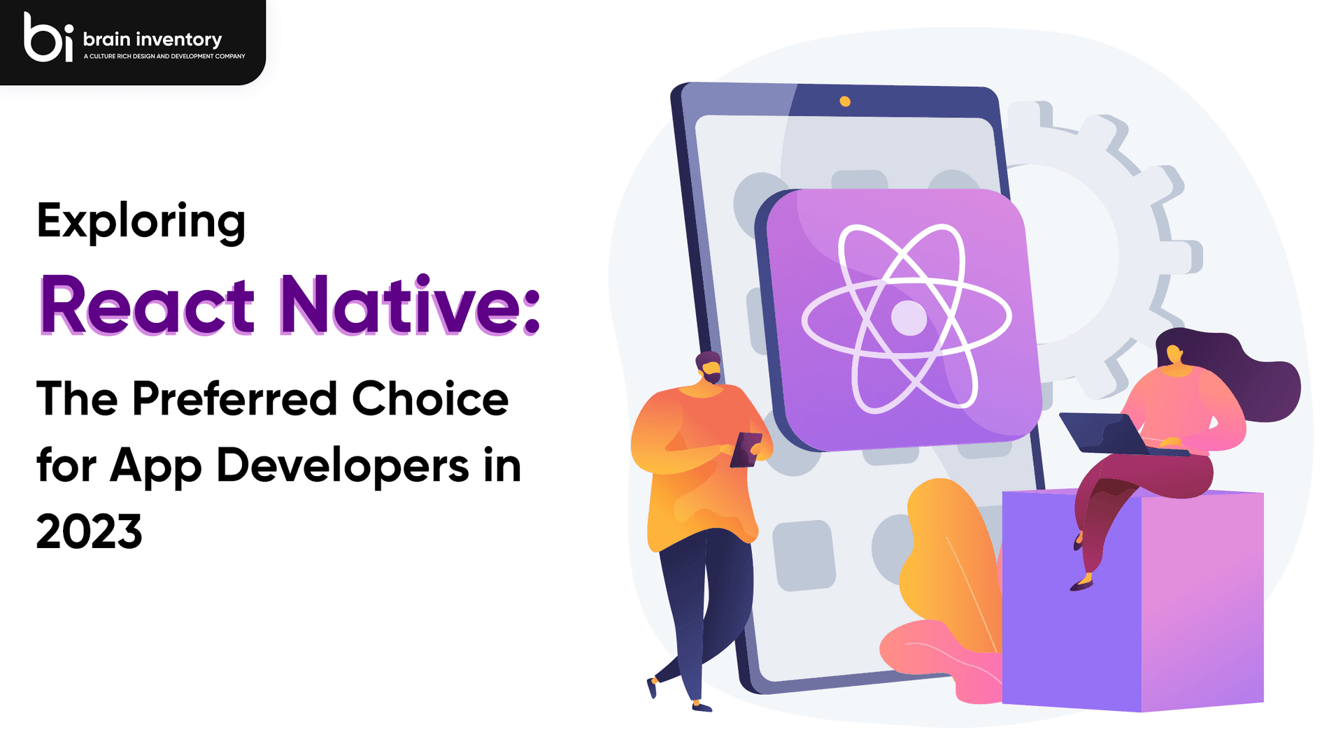 Exploring React Native: The Preferred Choice for App Developers in 2023