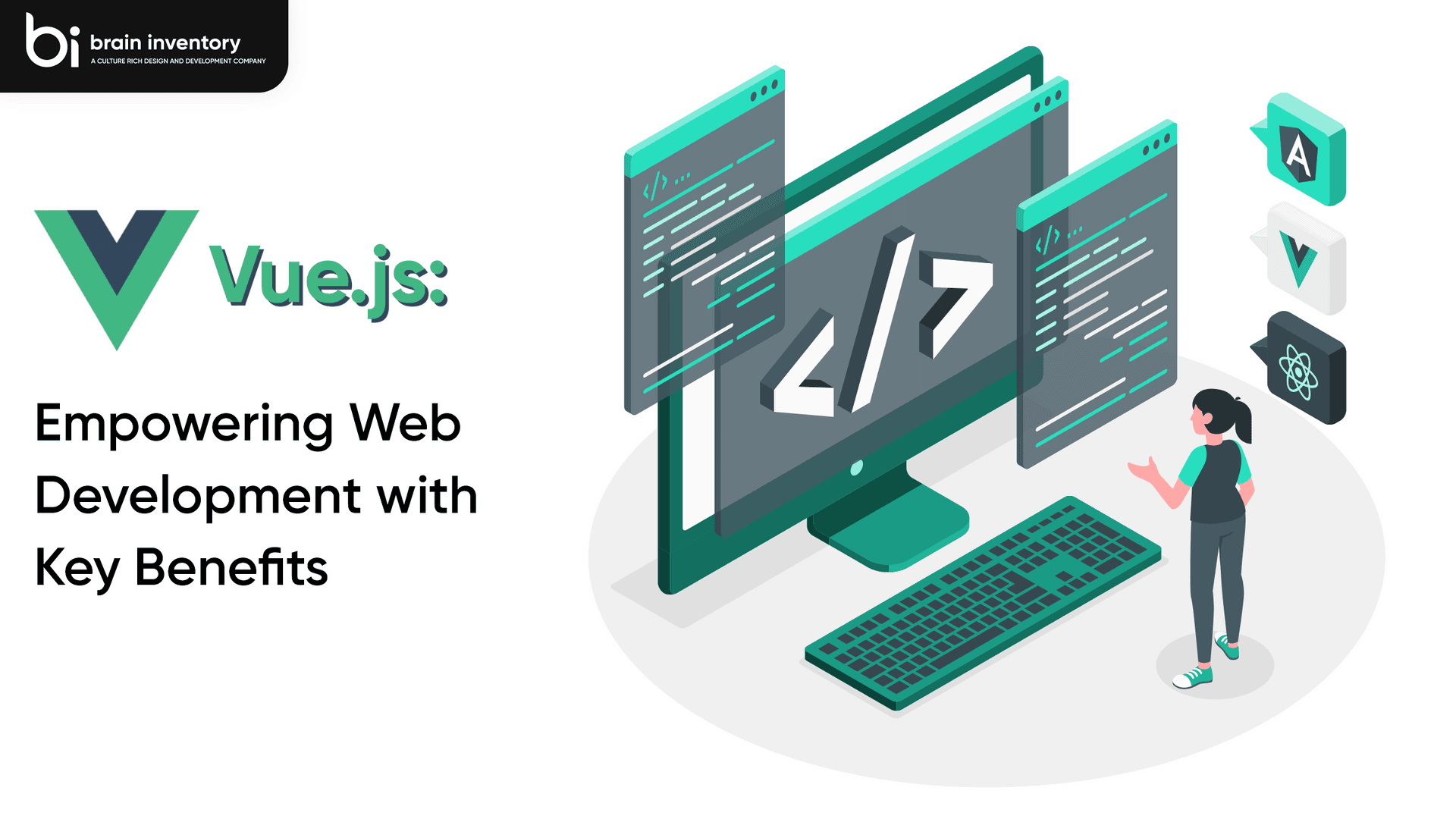 Vue.js: Empowering Web Development with Key Benefits