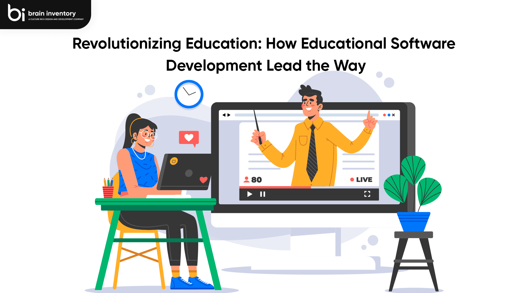 Revolutionizing Education: How Educational Software Development Lead the Way