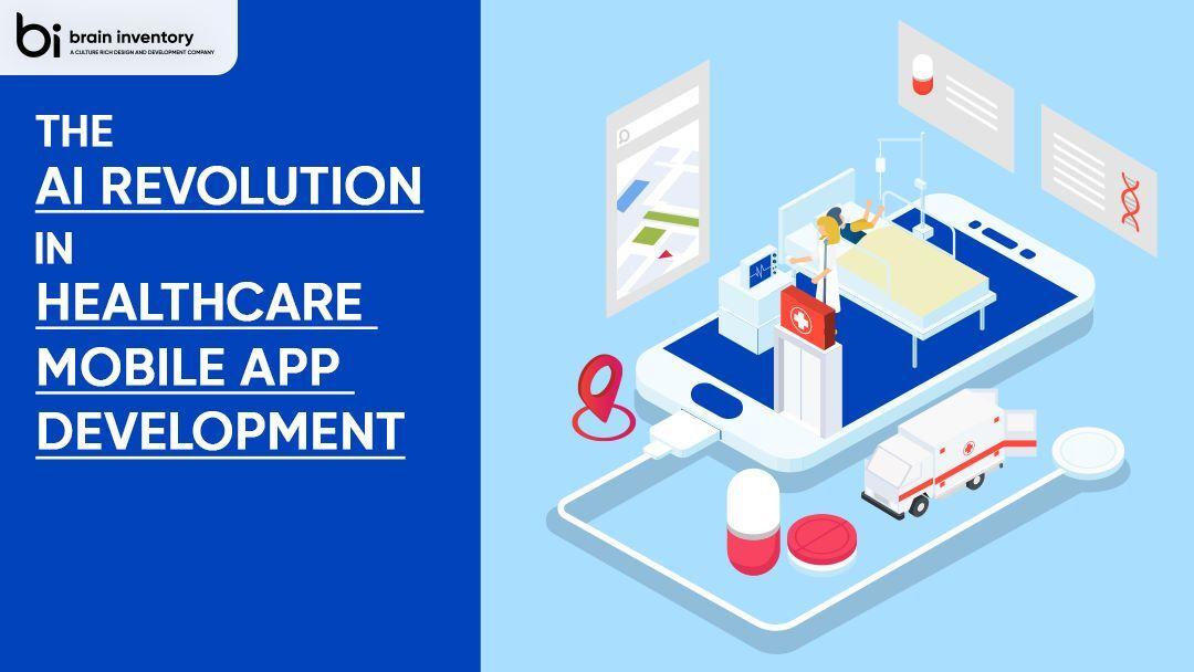 The AI Revolution in Healthcare Mobile App Development