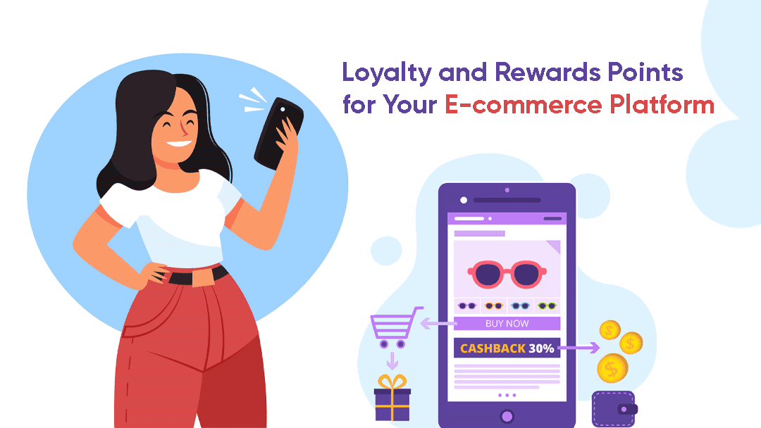 Loyalty and Rewards Points for Your Ecommerce Platform