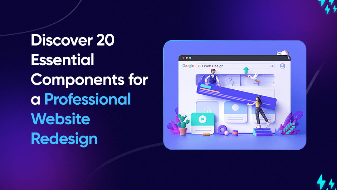 Discover 20 Essential Components for a Professional Website Redesign