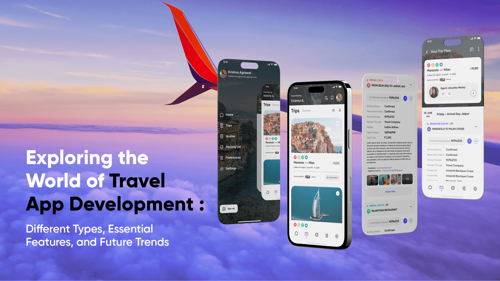 Exploring the World of Travel App Development: Different Types, Essential Features, and Future Trends