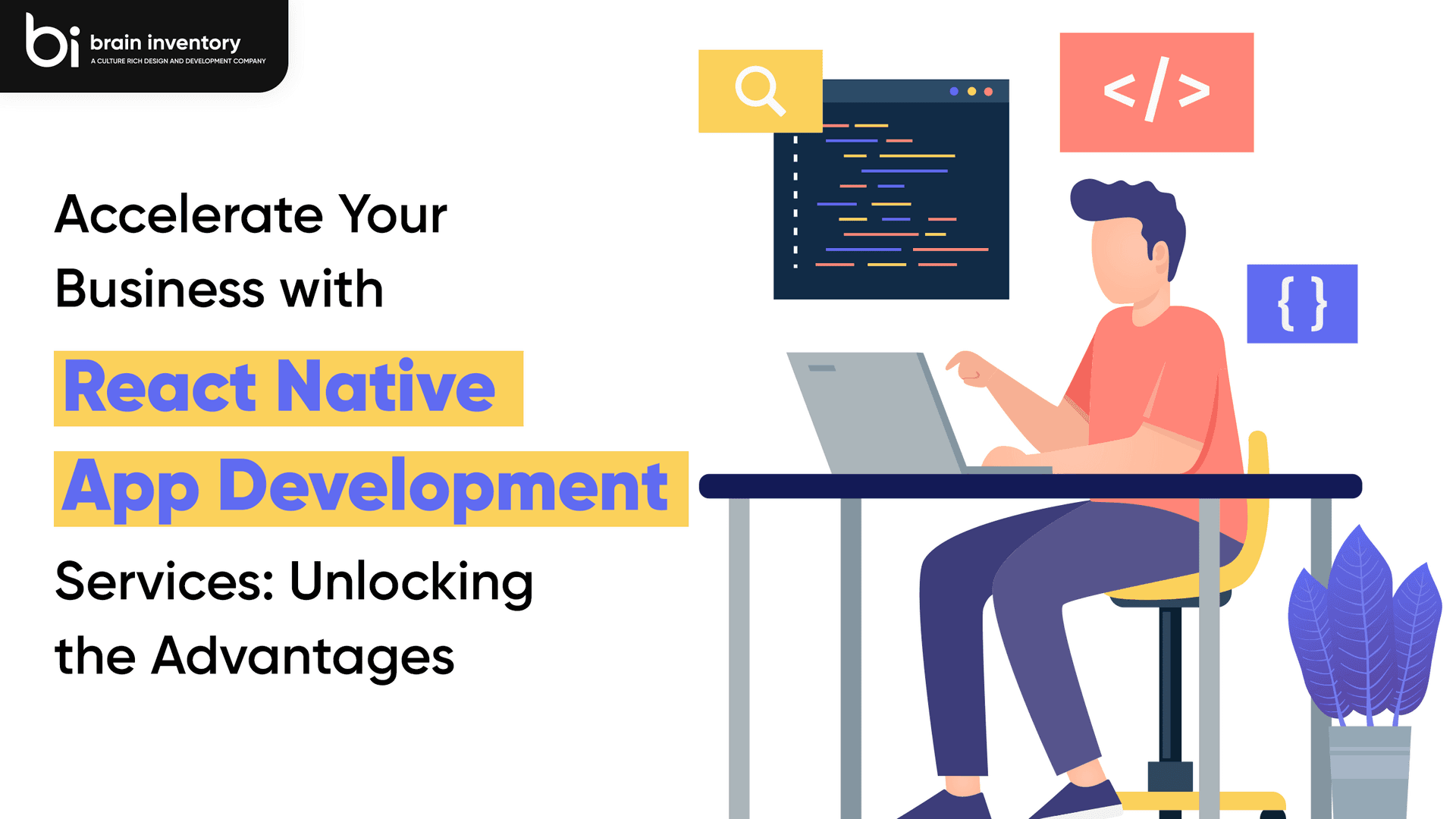 Accelerate Your Business with React Native App Development Services: Unlocking the Advantages