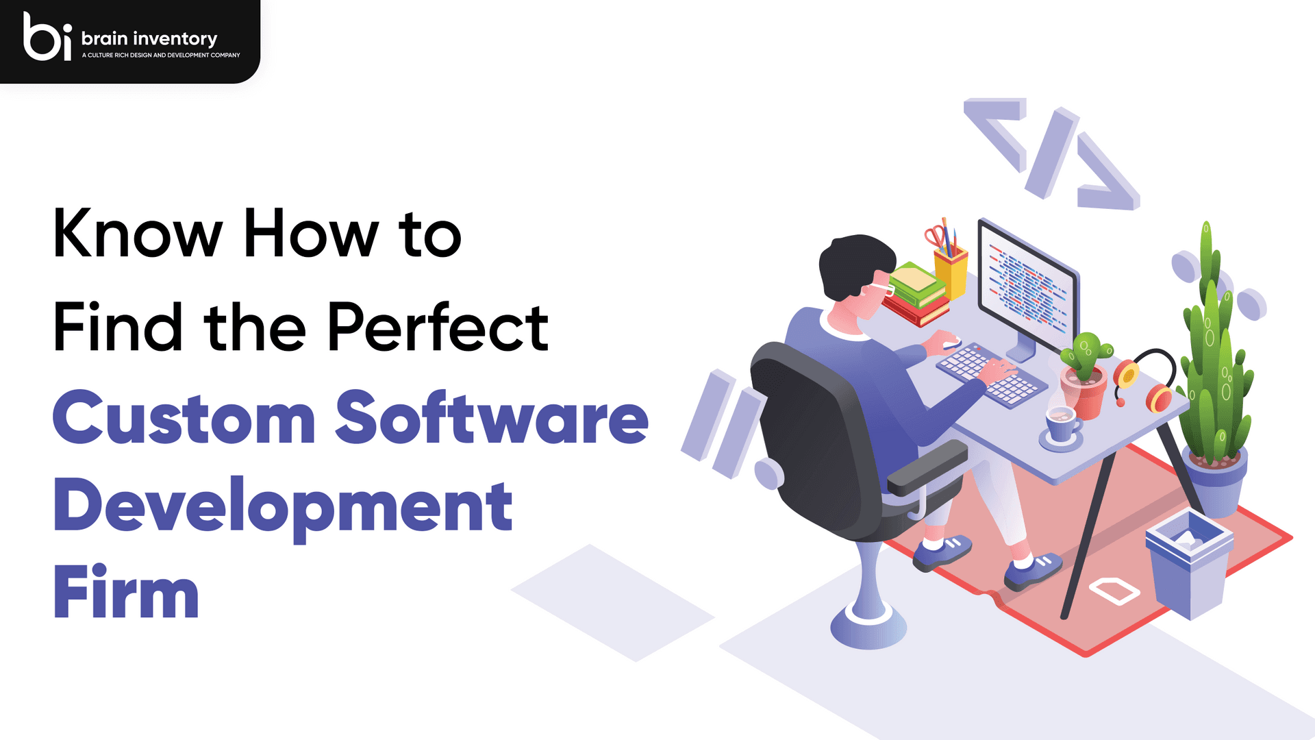 Know How to Find the Perfect Custom Software Development Firm