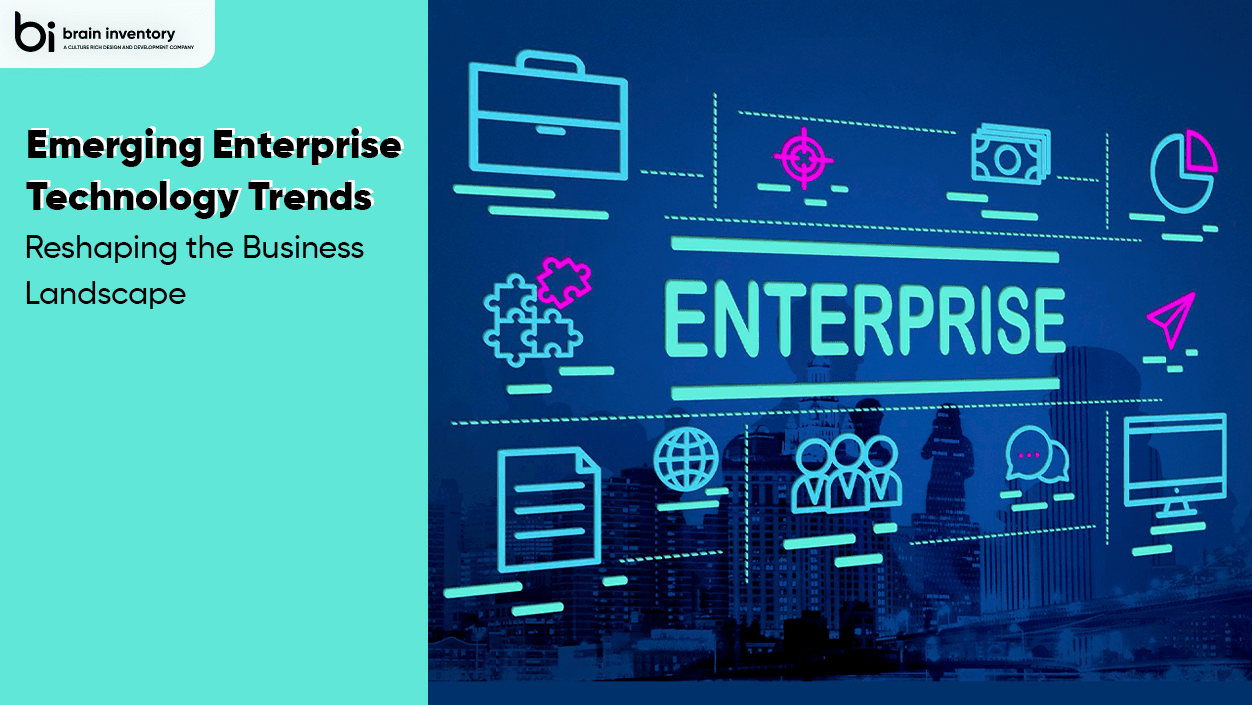 Emerging Enterprise Technology Trends Reshaping the Business Landscape