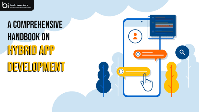 A Comprehensive Handbook on Hybrid App Development