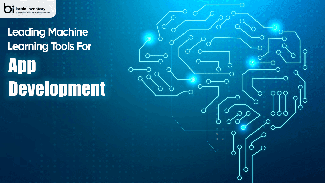 Leading Machine Learning Tools For App Development