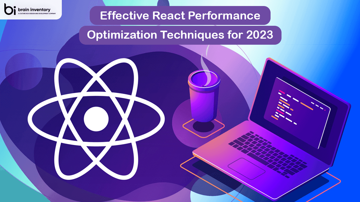 Effective React Performance Optimization Techniques for 2023