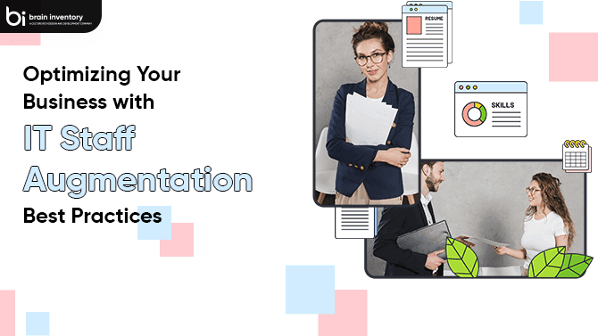 Optimizing Your Business with IT Staff Augmentation Best Practices