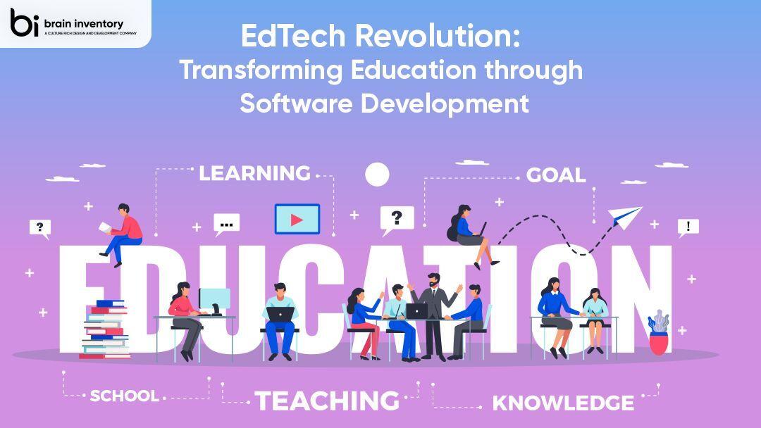 EdTech Revolution: Transforming Education through Software Development
