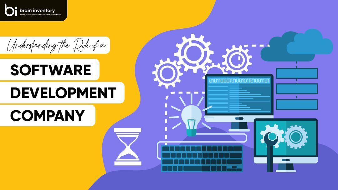 Understanding the Role of a Software Development Company