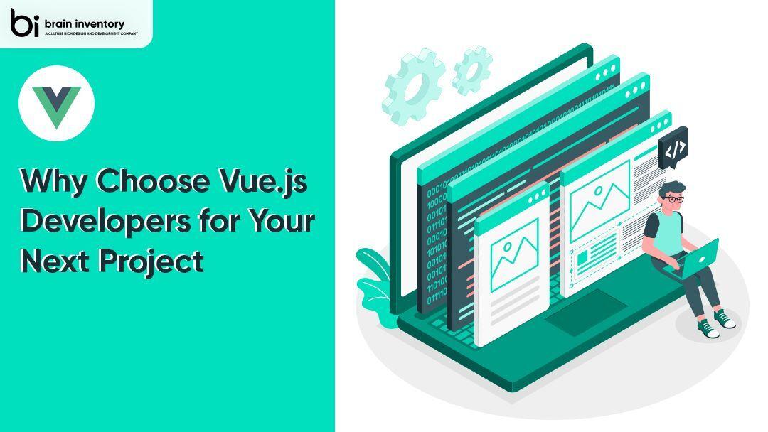 Why Choose Vue.js Developers for Your Next Project