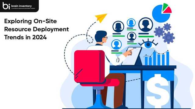 Exploring On-Site Resource Deployment Trends in 2024
