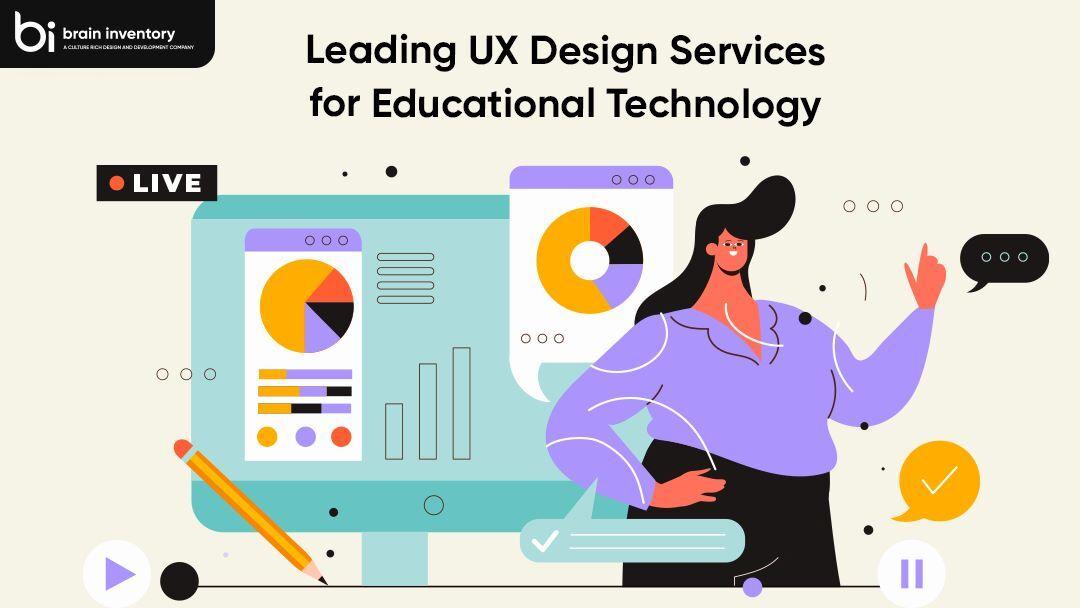 Leading UX Design Services for Educational Technology