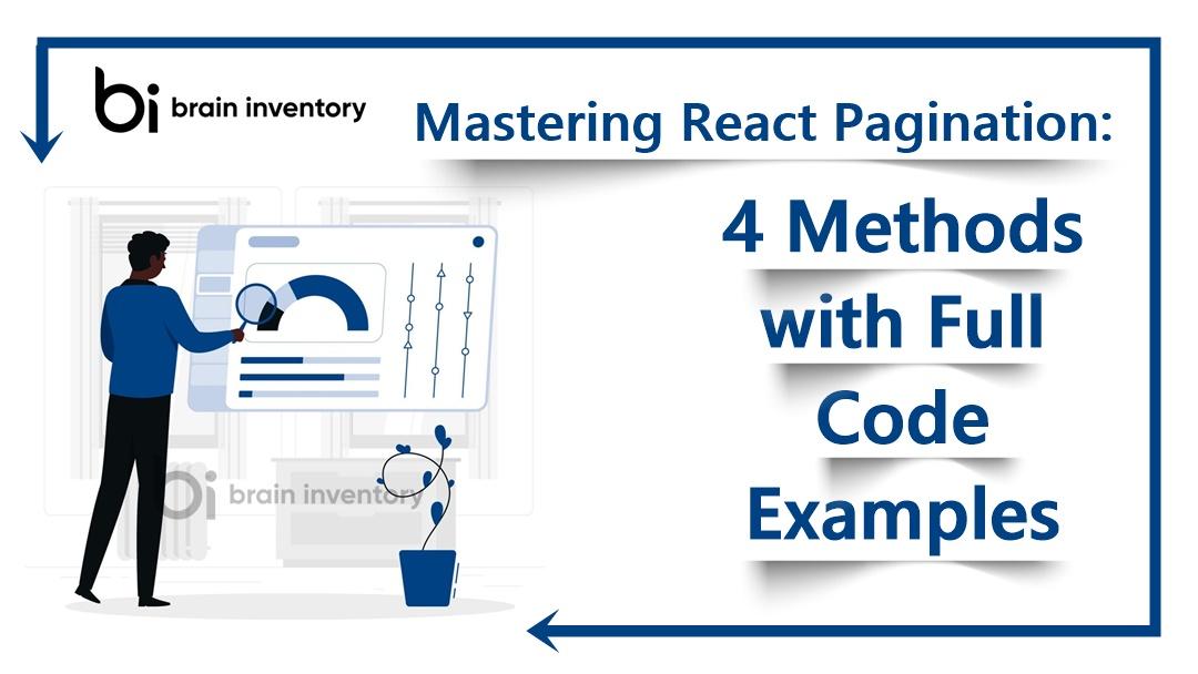 Mastering React Pagination: 4 Methods with Full Code Examples