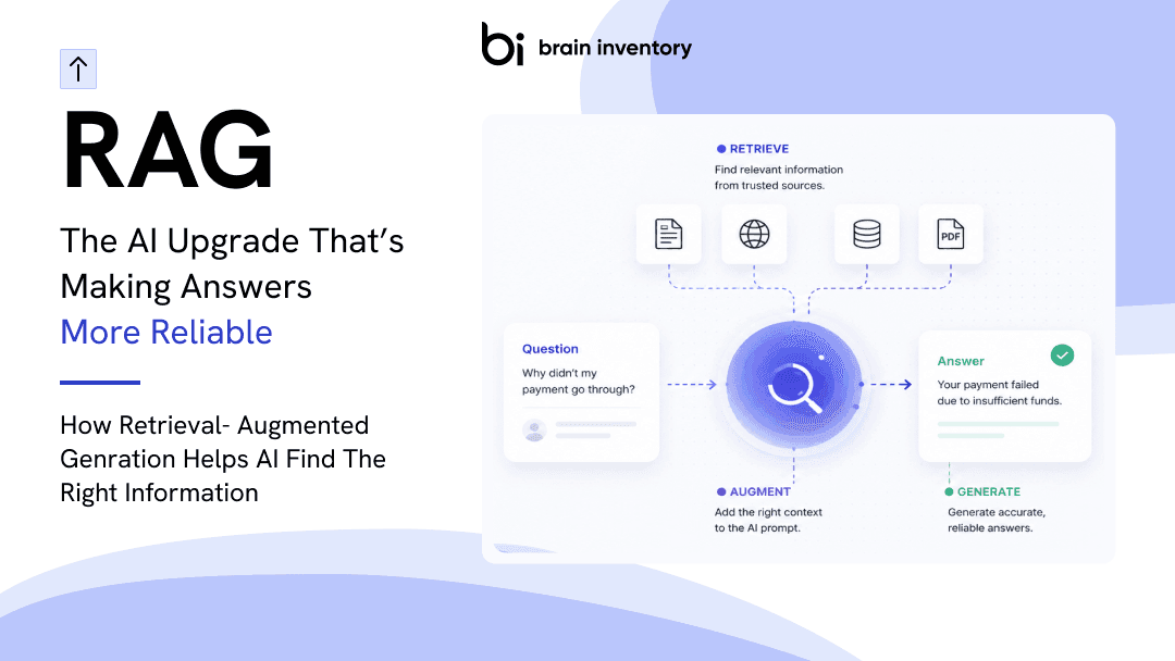 Retrieval-Augmented Generation (RAG): The AI Upgrade That’s Making Answers More Reliable